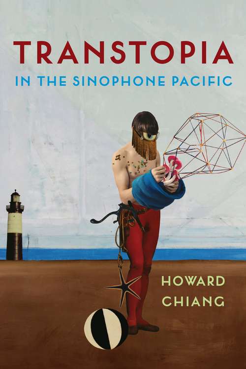 Book cover of Transtopia in the Sinophone Pacific
