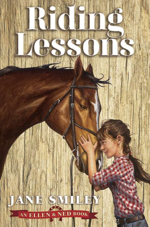 Riding Lessons (An Ellen and Ned Book)
