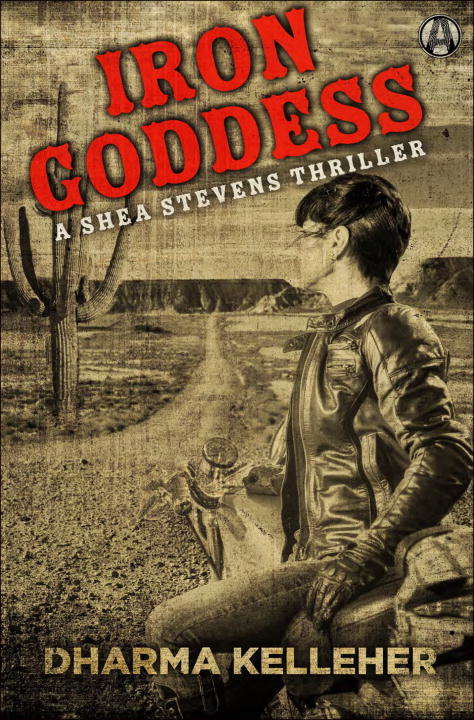 Book cover of Iron Goddess: A Shea Stevens Thriller