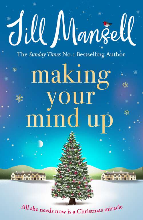 Book cover of Making Your Mind Up: A heart-warming romantic bestseller - the perfect Christmas read