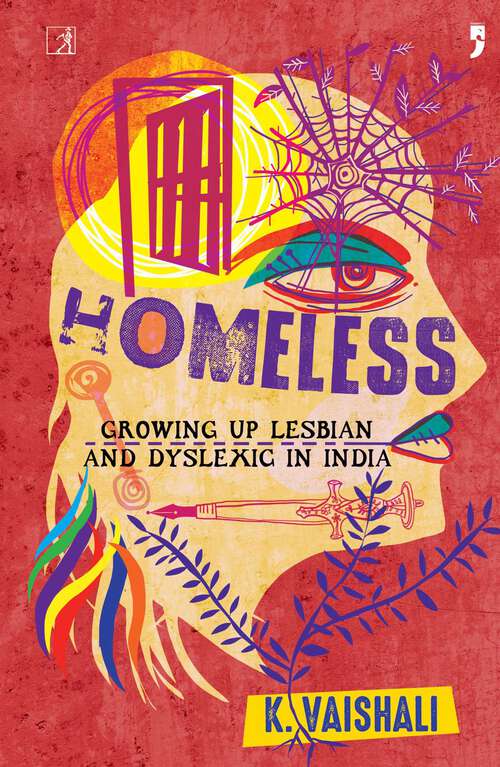 Book cover of Homeless: Growing Up Lesbian and Dyslexic in India