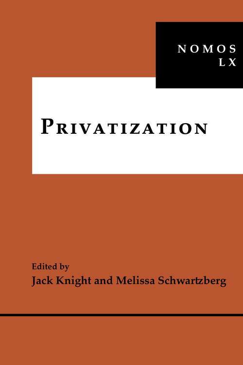 Book cover of Privatization: NOMOS LX (NOMOS - American Society for Political and Legal Philosophy #29)