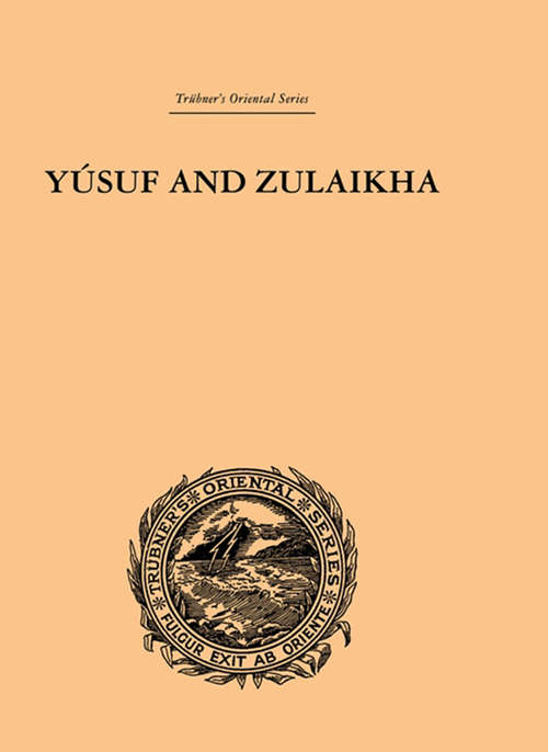 Book cover of Yusuf and Zulaikha: A Poem by Jami