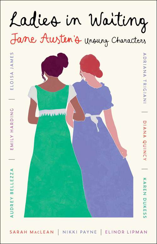 Book cover of Ladies in Waiting: Jane Austen's Unsung Characters