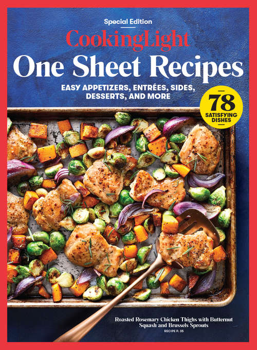 Book cover of COOKING LIGHT One Sheet Recipes: Easy Appetizers, Entrees, Sides, Desserts, and More