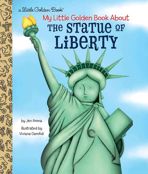 Book cover of My Little Golden Book About the Statue of Liberty (Little Golden Book)
