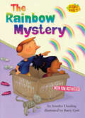 The Rainbow Mystery (Science Solves It!)