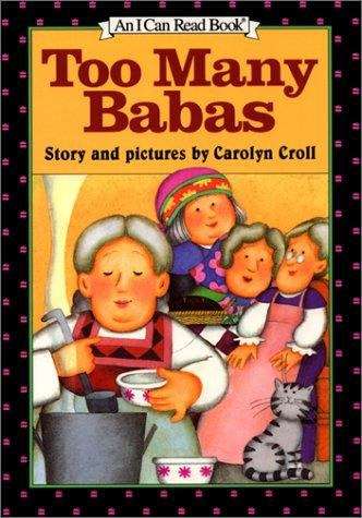 Book cover of Too Many Babas (I Can Read!: Level 2)