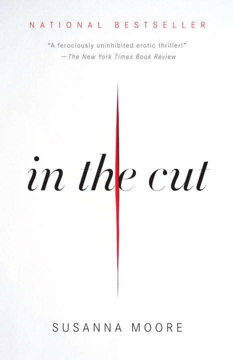 Book cover of In the Cut (Vintage Contemporaries)