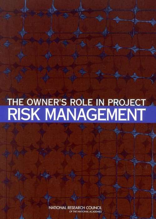 Book cover of The Owner's Role in Project Risk Management