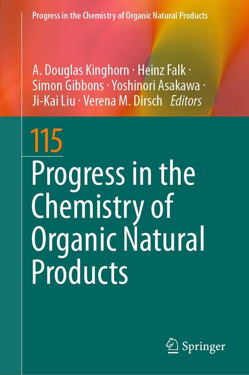 Progress in the Chemistry of Organic Natural Products 115 (Progress in the Chemistry of Organic Natural Products #115)