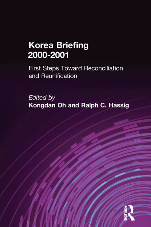 Book cover of Korea Briefing: 2000-2001: First Steps Toward Reconciliation and Reunification (3) (Asia Society Briefings Ser.)