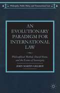 An Evolutionary Paradigm For International Law