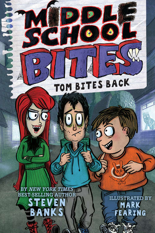 Book cover of Middle School Bites: Tom Bites Back (Middle School Bites #2)