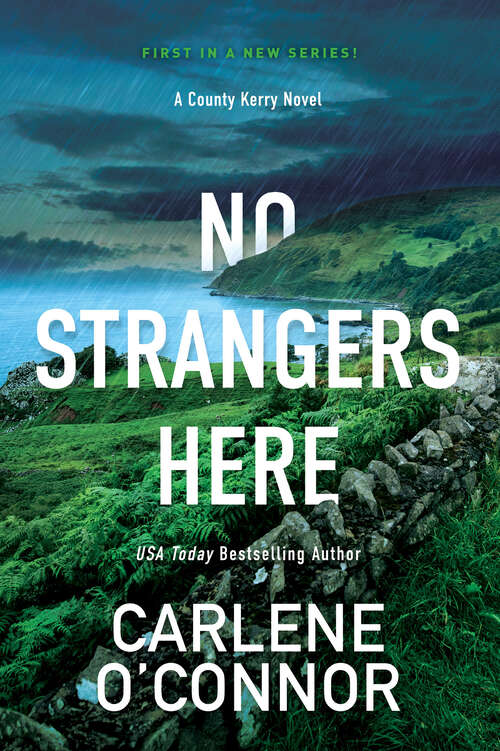 Book cover of No Strangers Here: A Riveting Irish Thriller (A County Kerry Novel #1)