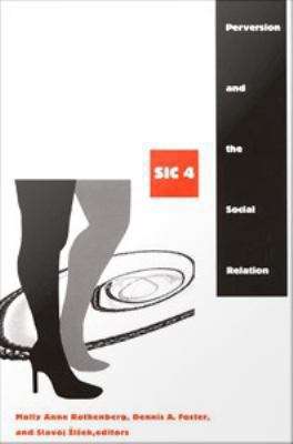 Perversion and the Social Relation: Sic 4