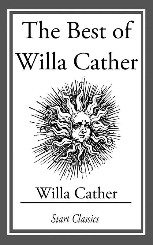 The Best of Willa Cather