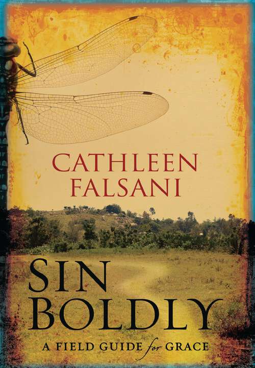 Book cover of Sin Boldly: A Field Guide for Grace