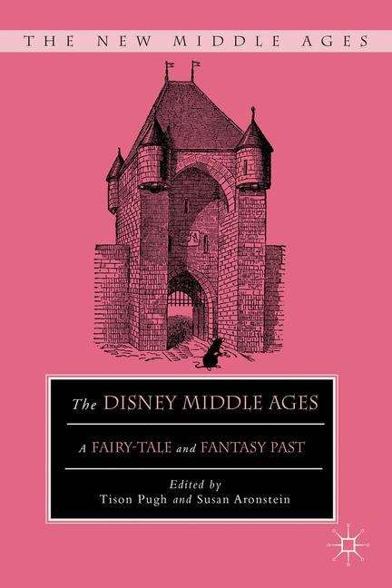 Book cover of The Disney Middle Ages