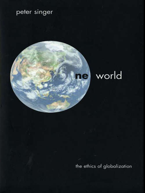 One World: The Ethics of Globalization