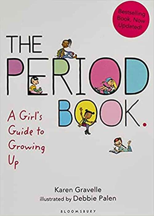 The Period Book: A Girl's Guide To Growing Up