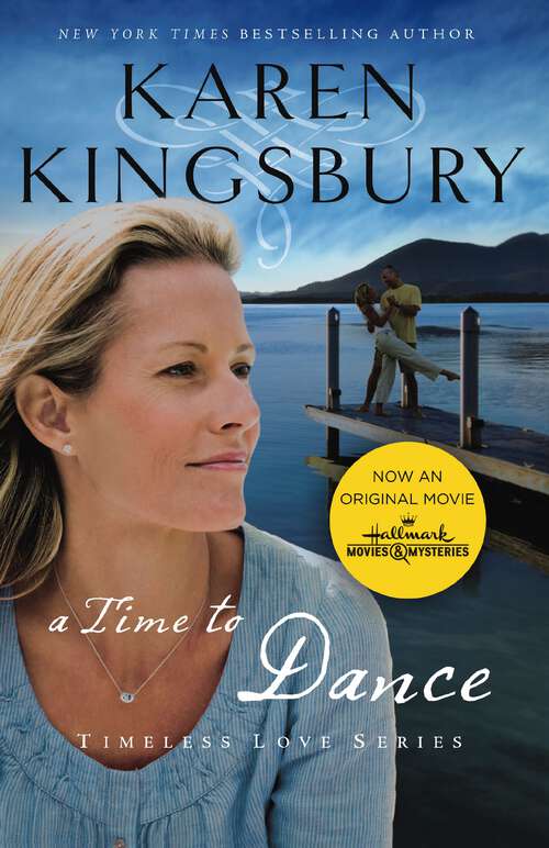 Book cover of A Time to Dance: A Time To Dance And A Time To Embrace (Women of Faith Series, #1)