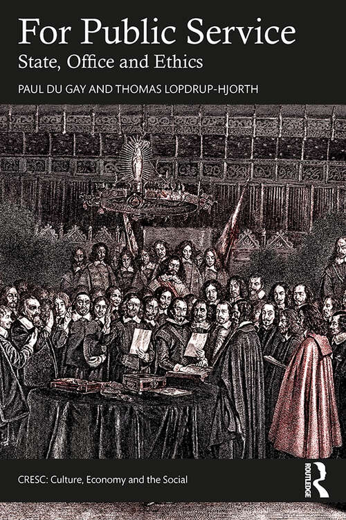 Book cover of For Public Service: State, Office and Ethics (CRESC)