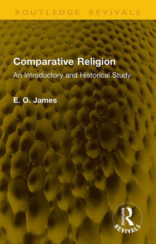 Book cover of Comparative Religion: An Introductory and Historical Study (1) (Routledge Revivals)