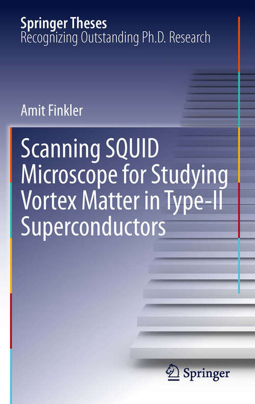 Book cover of Scanning SQUID Microscope for Studying Vortex Matter in Type-II Superconductors