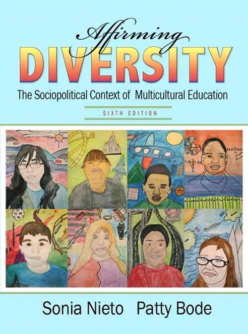 Book cover of Affirming Diversity: The Sociopolitical Context Of Multicultural Education (Sixth Edition)