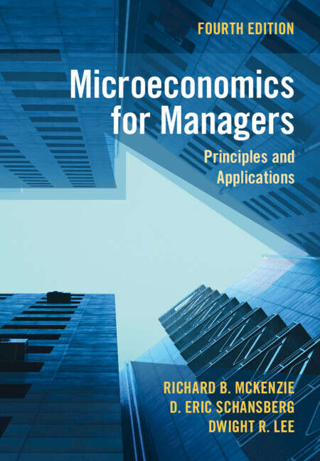 Book cover of Microeconomics for Managers: Principles and Applications (4)