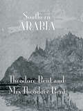 Southern Arabia (Folios Archive Library)