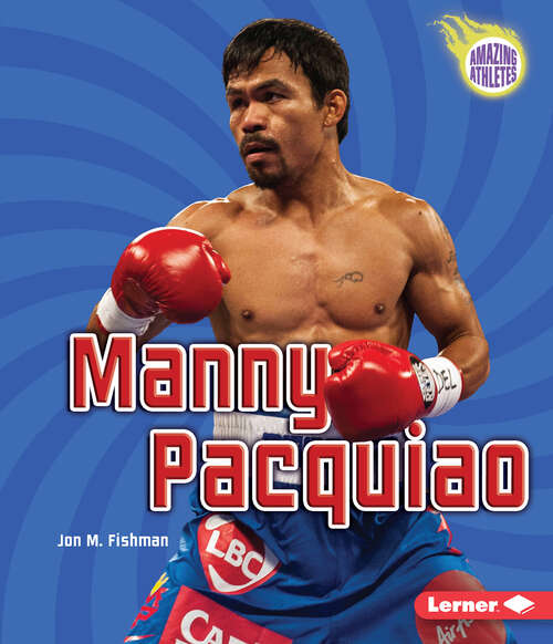 Book cover of Manny Pacquiao (Amazing Athletes Ser.)
