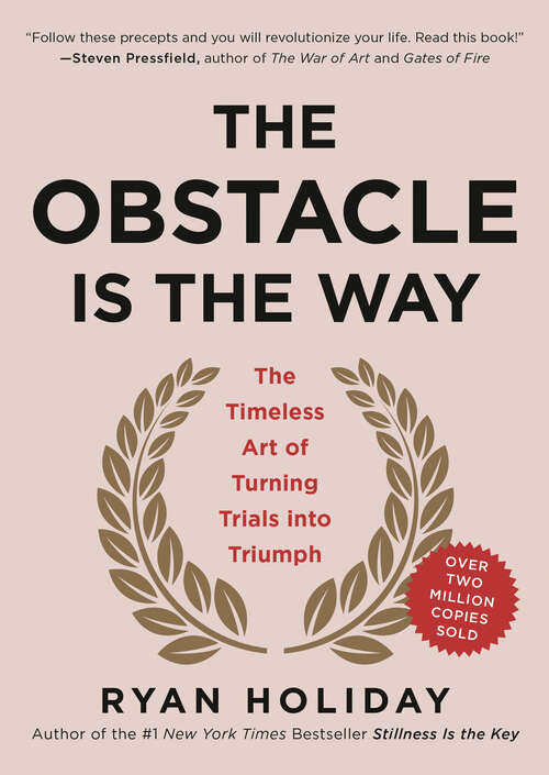 Book cover of The Obstacle Is the Way