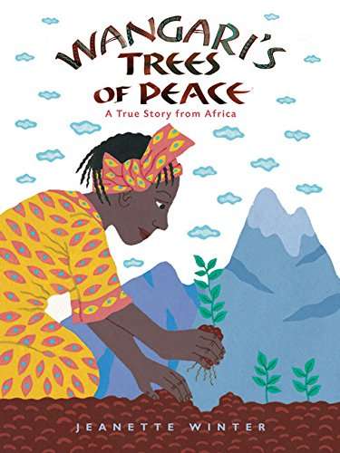 Book cover of Wangari's Trees of Peace: A True Story from Africa