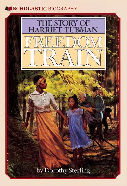 Book cover of Freedom Train: The Story of Harriet Tubman