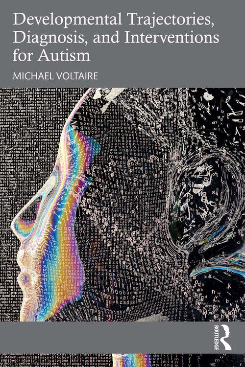 Book cover of Developmental Trajectories, Diagnosis, and Interventions for Autism (1)