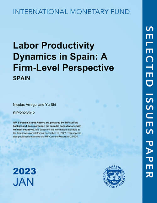 Book cover of Labor Productivity Dynamics in Spain: Spain (Selected Issues Papers)