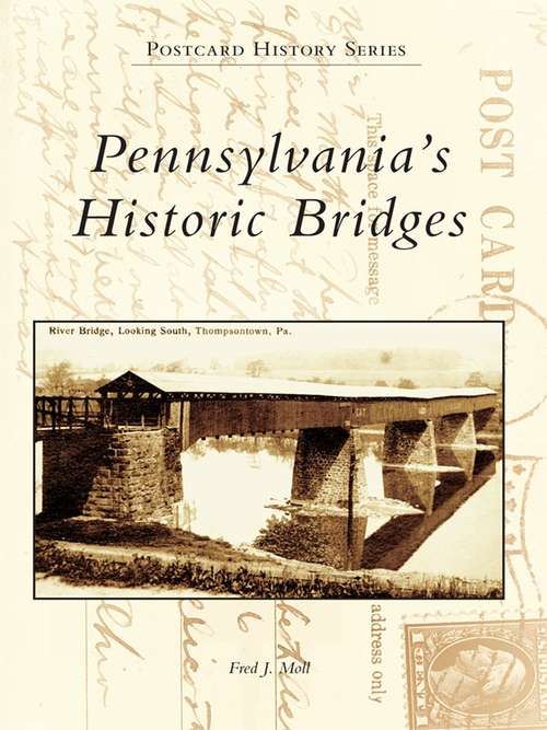 Book cover of Pennsylvania's Historic Bridges