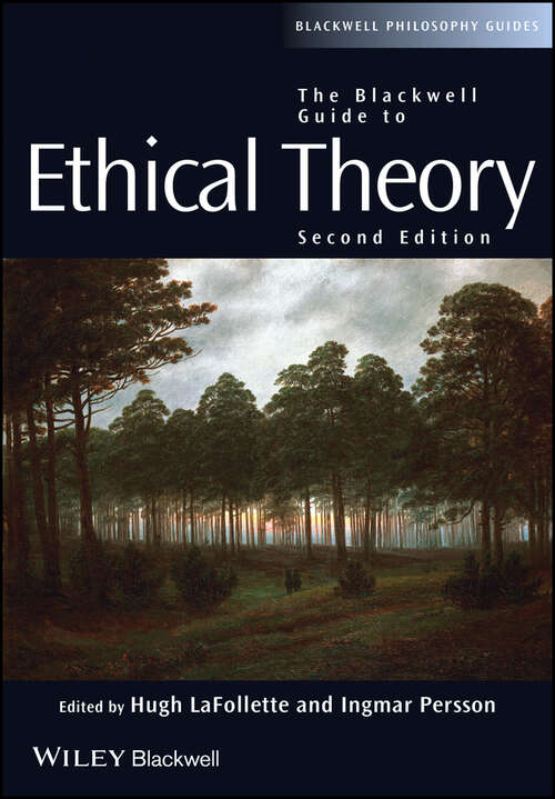 Book cover of The Blackwell Guide to Ethical Theory