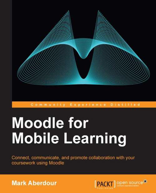 Book cover of Moodle for Mobile Learning