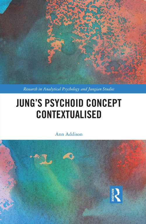 Book cover of Jung’s Psychoid Concept Contextualised (Research in Analytical Psychology and Jungian Studies)