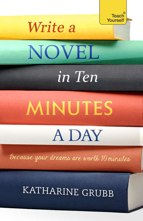 Book cover of Write a novel in 10 minutes a day