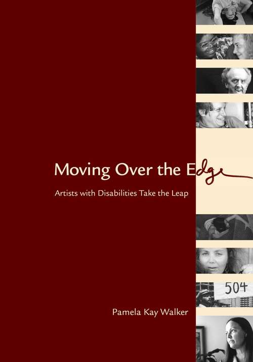 Book cover of Moving over the Edge: Artists with Disabilities Take the Leap