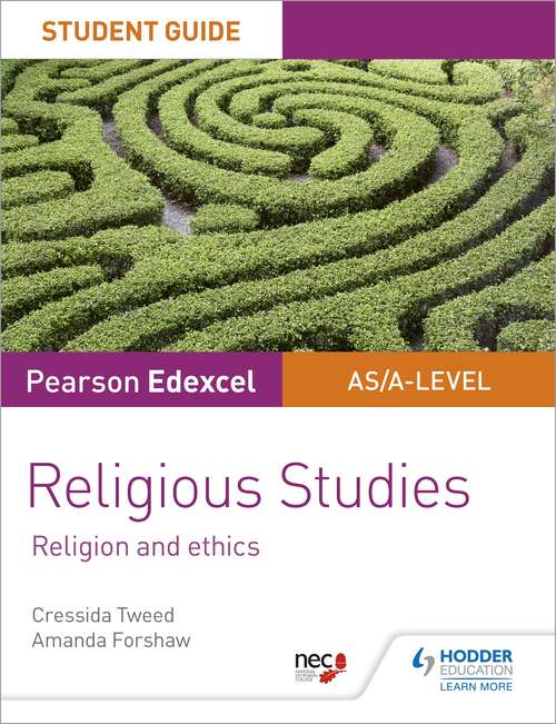 Book cover of Pearson Edexcel Religious Studies A level/AS Student Guide: Religion and Ethics