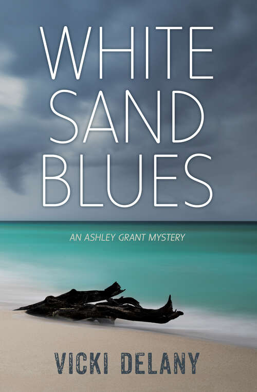 Book cover of White Sand Blues: An Ashley Grant Mystery