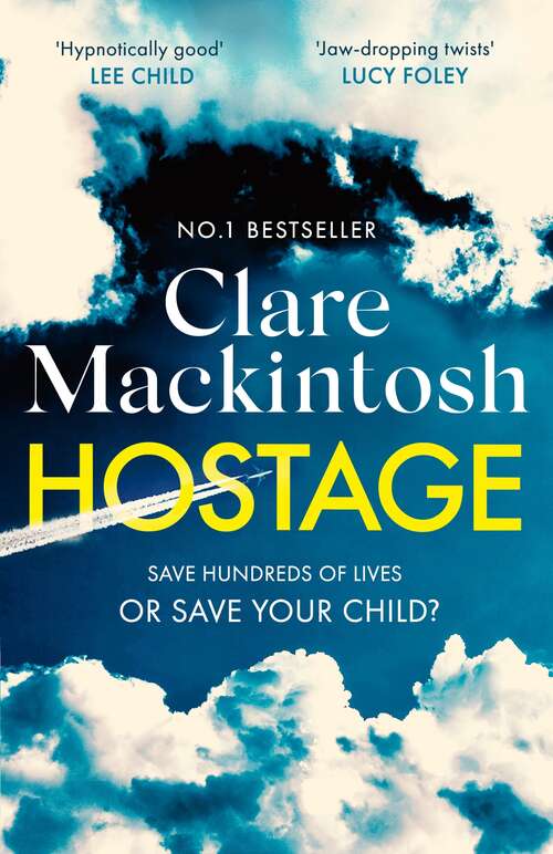 Hostage: The gripping new Sunday Times bestselling thriller
