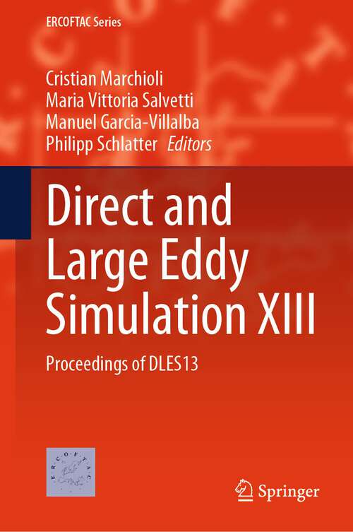 Book cover of Direct and Large Eddy Simulation XIII: Proceedings of DLES13 (1st ed. 2024) (ERCOFTAC Series #31)