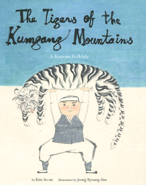 The Tigers of the Kumgang Mountains