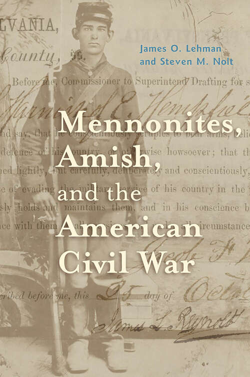 Book cover of Mennonites, Amish, and the American Civil War (Young Center)